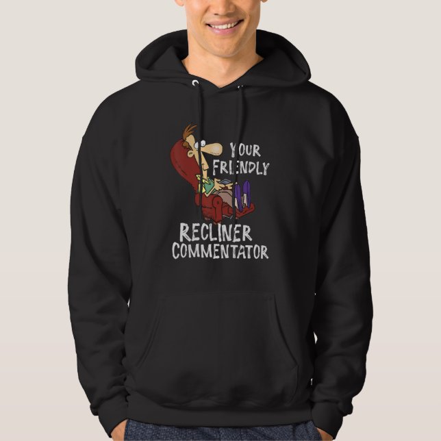 Ihr freundlicher Recliner-Kommentator 1 Hoodie (Vorderseite)