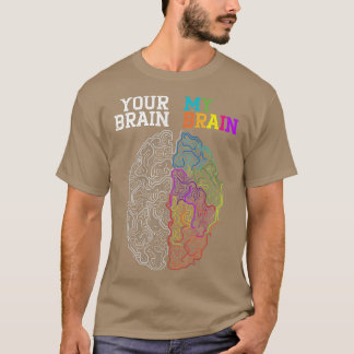 Ihr Gehirn mein Gehirn Embrace Neurodiversity ADHD T-Shirt