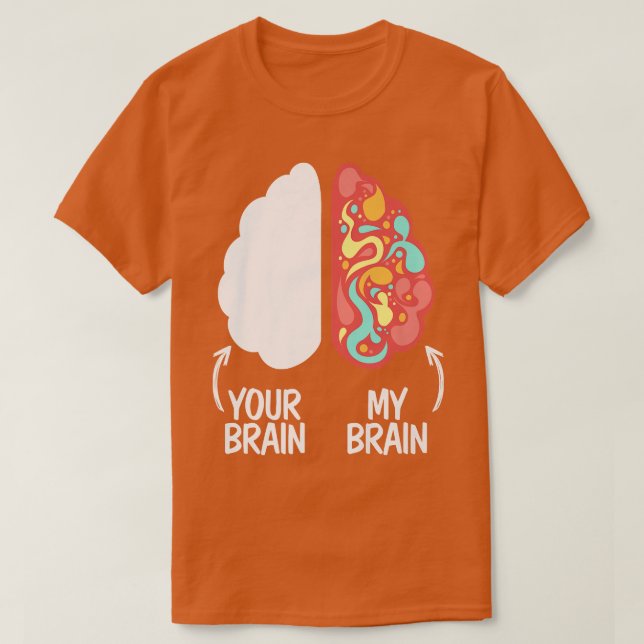 Ihr Gehirn mein Gehirn Embrace Neurodiversity ADHD T-Shirt (Design vorne)