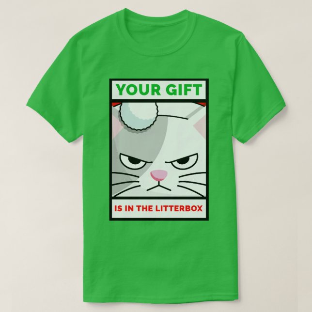 Ihr Geschenk ist in der Litter Box Funny Cat Lover T-Shirt (Design vorne)