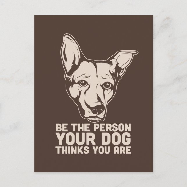 Ihr Hund denkt, Sie sind Postkarte (Vorderseite)