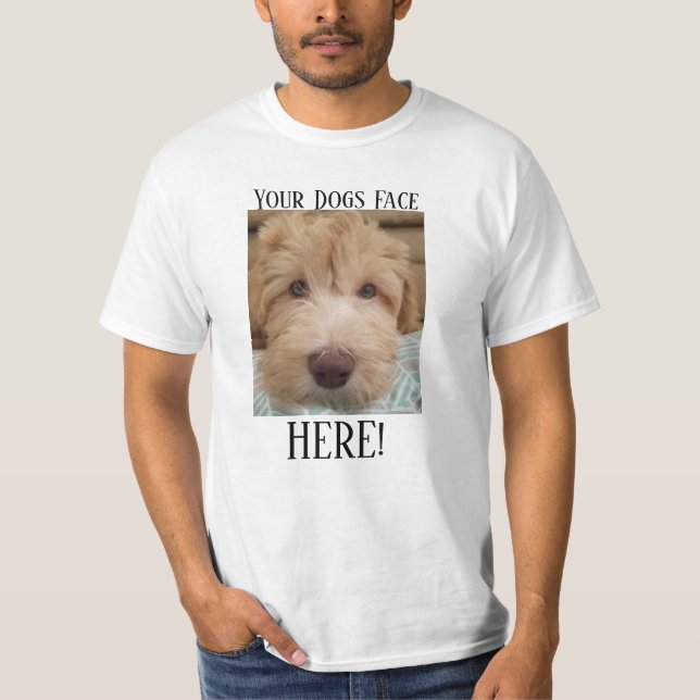 Ihr Hundegesichts-hier weißer T - Shirt (Vorderseite)