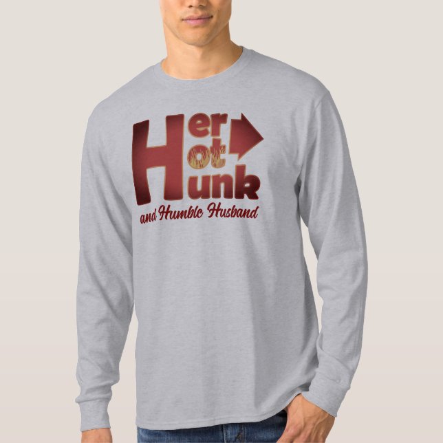 Ihr HUNT HUNK und ihr bescheidener Mann T-Shirt (Vorderseite)