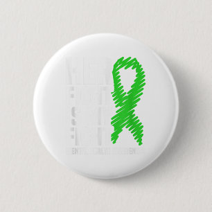 Ihr Kampf gegen meine Green Ribbon psychische Gesu Button