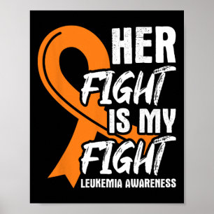 Ihr Kampf gegen meine Leukämie Bewusstsein Ribbon  Poster