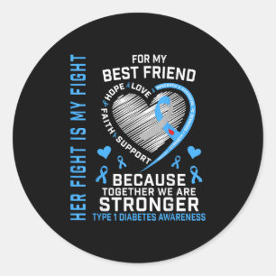 Ihr Kampf ist mein bester Freund Typ 1 Diabetes Runder Aufkleber