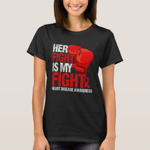 Ihr Kampf ist mein Bewusstsein für Herzkrankheiten T-Shirt