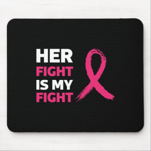 Ihr Kampf ist mein Brustkrebsbewusstsein Mousepad