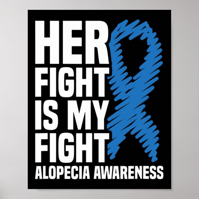 Ihr Kampf ist mein Kampf blauer Ribbon Alopecia Aw Poster (Vorne)
