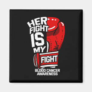 Ihr Kampf ist mein Kampf Blutkrebs Flüssiger Tumor Magnet