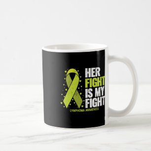 Ihr Kampf ist mein Kampf Blutkrebs Lymphom-Bewusst Kaffeetasse