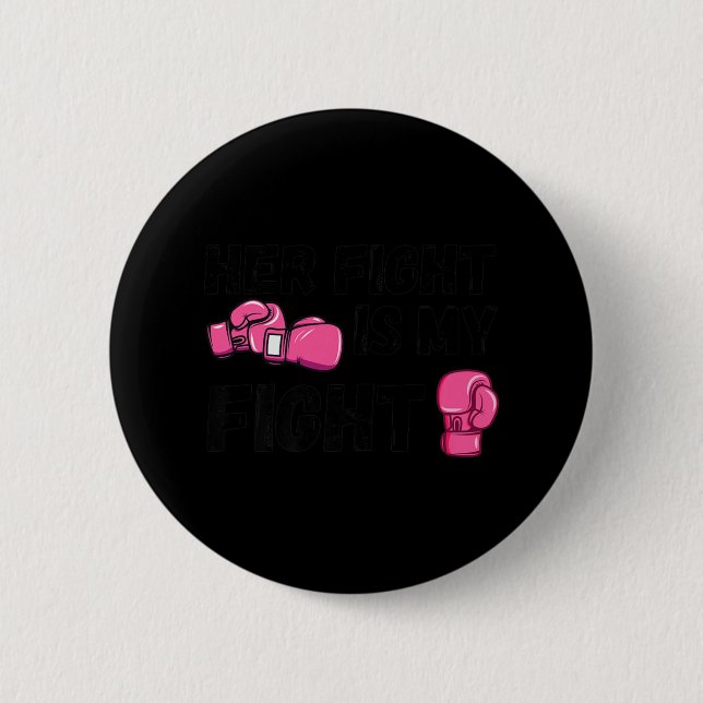 Ihr Kampf ist mein Kampf Boxhandschuhe Brustkrebs Button (Vorderseite)
