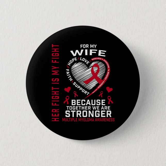 Ihr Kampf ist mein Kampf Ehefrau Multiple Myeloma- Button (Vorderseite)