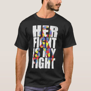 Ihr Kampf ist mein Kampf gegen Autismus Bewusstsei T-Shirt