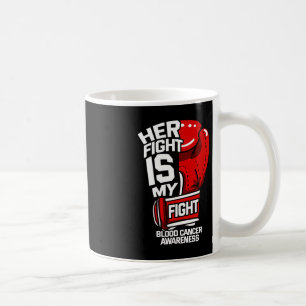 Ihr Kampf ist mein Kampf gegen Blutkrebs flüssiger Kaffeetasse
