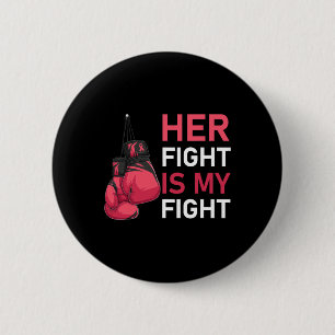 Ihr Kampf ist mein Kampf gegen Brustkrebs-Bewussts Button