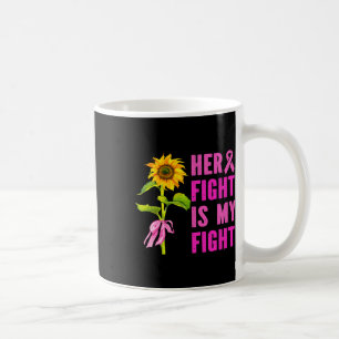 Ihr Kampf ist mein Kampf gegen Brustkrebs Bewussts Kaffeetasse