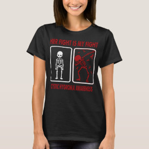 Ihr Kampf ist mein Kampf gegen CYSTIK HYGROMA-Bewu T-Shirt