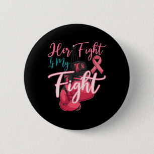 Ihr Kampf ist mein Kampf gegen den rosa Ribbon Bru Button