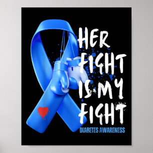 Ihr Kampf ist mein Kampf gegen Diabetes Aufklärung Poster
