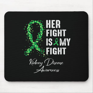 Ihr Kampf ist mein Kampf gegen die Nierenerkrankun Mousepad