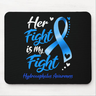 Ihr Kampf ist mein Kampf gegen Hydrocephalus Aware Mousepad