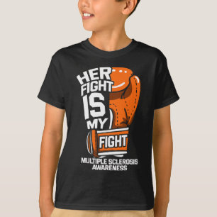 Ihr Kampf ist mein Kampf gegen Multiple Sklerose B T-Shirt