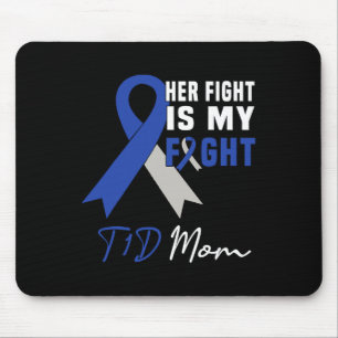 Ihr Kampf ist mein Kampf gegen T1D Mama Diabetes B Mousepad