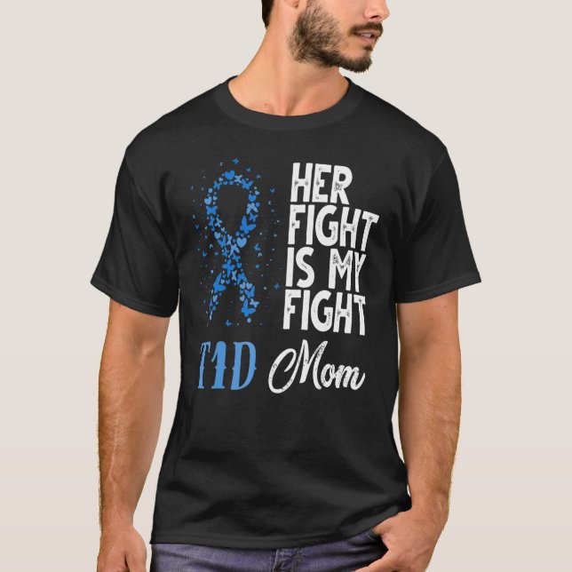 Ihr Kampf ist mein Kampf gegen T1D Mama Diabetes B T-Shirt (Vorderseite)