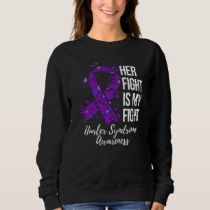 Ihr Kampf ist mein Kampf-Hurler-Syndrom-Bewusstsei Sweatshirt