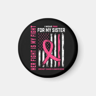 Ihr Kampf ist mein Kampf Ich trage Pink Schwester  Magnet