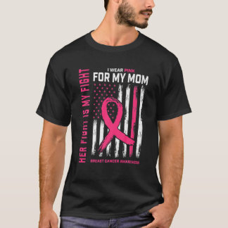 Ihr Kampf ist mein Kampf ich trage Rosa für Mama B T-Shirt