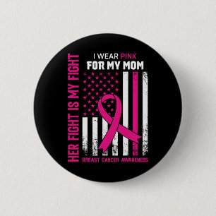Ihr Kampf ist mein Kampf ich trage rosa Mama Brust Button