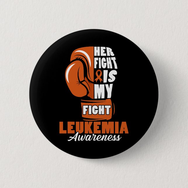 Ihr Kampf ist mein Kampf Leukämie Bewusstsein Mona Button (Vorderseite)