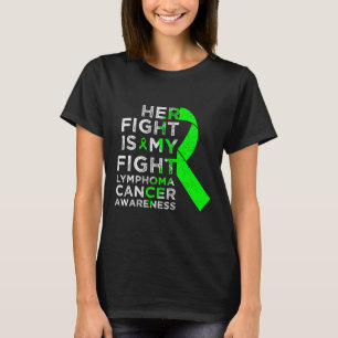 Ihr Kampf ist mein Kampf Lymphom Blutkrebs Bewusst T-Shirt