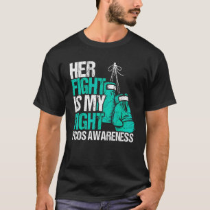 Ihr Kampf ist mein Kampf PCOS Bewusstsein Polyzyst T-Shirt
