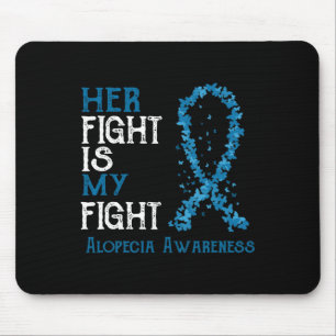 Ihr Kampf ist mein Kampf um Alopezie Bewusstsein Mousepad