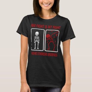 Ihr Kampf ist mein Kampf um SYNDROM-BEWUSSTSEIN T-Shirt