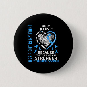 Ihr Kampf ist meine Kampftante Typ 1 Diabetes Shir Button