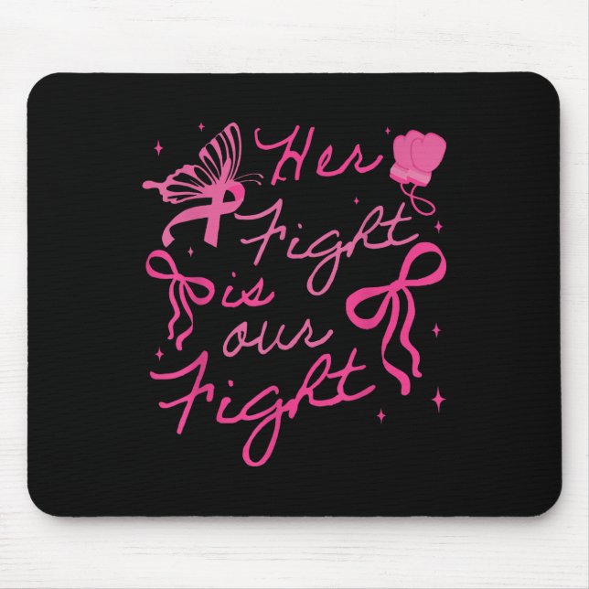 Ihr Kampf ist unser Kampf gegen Brustkrebs Bewusst Mousepad (Vorne)