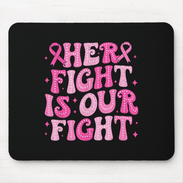 Ihr Kampf ist unser Kampf gegen den rosa Brustkreb Mousepad (Vorne)