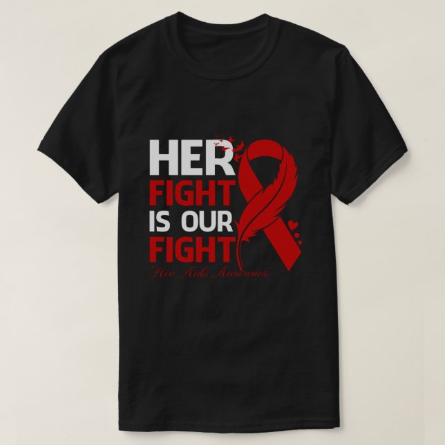 Ihr Kampf ist unser Kampf gegen HIV-Aids-Aids-Awar T-Shirt (Design vorne)