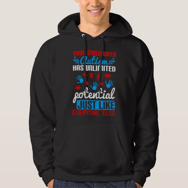 Ihr Kind mit Autismus hat ein unbegrenztes Potenzi Hoodie (Vorderseite)