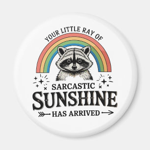 Ihr kleiner Strahl sarkastischen Sonnenscheins Sar Magnet