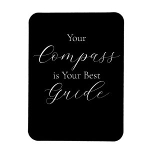 "Ihr Kompass ist Ihr bester Leitsatz" Magnet