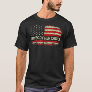 Ihr Körper ihre Wahl amerikanische Flagge Reproduk T-Shirt