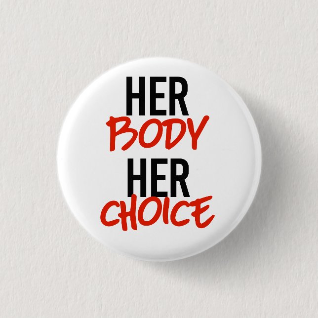 Ihr Körper ihre Wahl Button (Vorderseite)