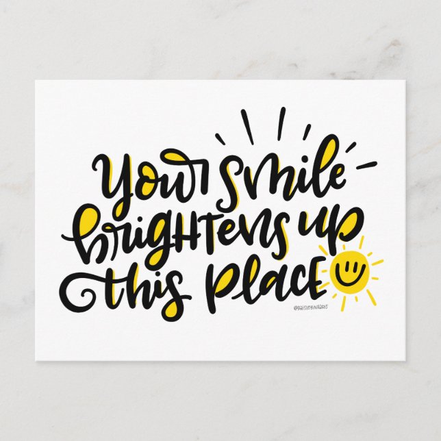 Ihr Lächeln erhellt diesen Ort, mit Buchstaben Postkarte (Vorderseite)
