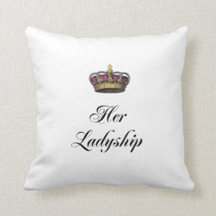 Ihr Ladyship Kissen
