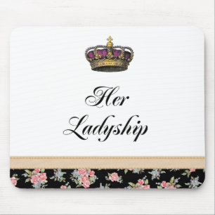 Ihr Ladyship Mousepad